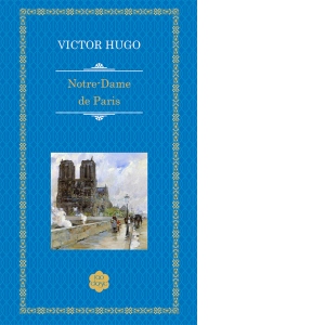 Notre-Dame Paris - Victor Hugo