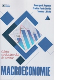 Macroeconomie. Caietul conducatorului de seminar