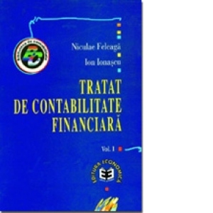 Tratat de contabilitate financiara, Volumul I+II