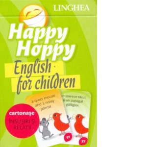 Happy Hoppy - Cartonase cu imagini pentru invatarea limbii engleze - Insusiri si relatii