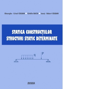 Statica constructiilor. Structuri static determinate