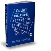 Codul culturii. Secretele grupurilor de mare succes