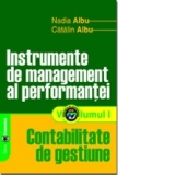 Instrumente de management al performantei, Volumul I, Contabilitate de gestiune
