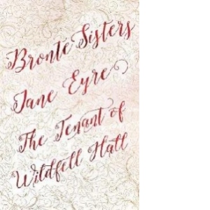 Bronte Sisters Deluxe Edition (Jane Eyre; The Tenant of Wild