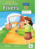 Succeed in Cambridge English FLYERS - Student s Edition with Answers Key - 2018 Format: 8 Practice Tests