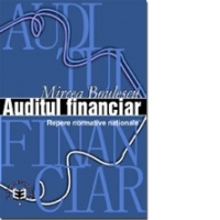 Auditul financiar. Repere normative na&#355;ionale