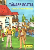 Viata la tara. Tanase Scatiu