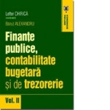 Finante publice, contabilitate bugetara si de trezorerie, Volumul II