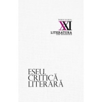 Eseu. Critica literara. Selectie, studiu introductiv, note biobibliografice de Adrian Ciubotaru