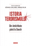 Istoria terorismului. Din Antichitate pana la Daesh
