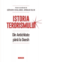 Istoria terorismului. Din Antichitate pana la Daesh