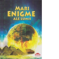 Mari enigme ale lumii