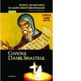 Sfinti, duhovnici si marturisitori romani. Vol.10. Cuviosul Daniil Sihastrul