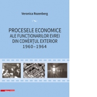 Procesele economice ale functionarilor evrei din comertul exterior 1960-1964