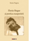 Florin Mugur si poetica exasperarii