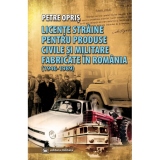 Licente straine pentru produse civile si militare fabricate in Romania (1946-1989)
