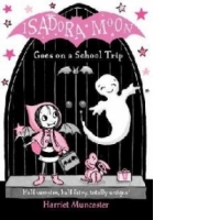 Isadora Moon Goes on a School Trip