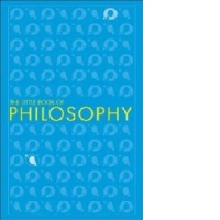 Big Ideas: The Little Book of Philosophy
