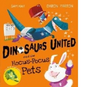 Dinosaurs United and the Hocus-Pocus Pets