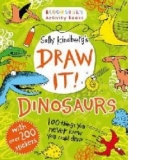 Draw It! Dinosaurs: 100 prehistoric things to doodle and dra