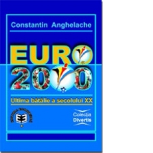 Euro 2000. Ultima batalie a secolului XX