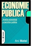 Economie public�. Analiza economic� a deciziilor publice
