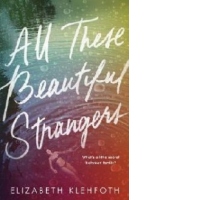 All These Beautiful Strangers