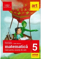 Matematica. Caiet pentru vacanta de vara. Clasa a V-a. Clubul matematicienilor