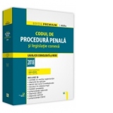 Codul de procedura penala si legislatie conexa - Editie Premium