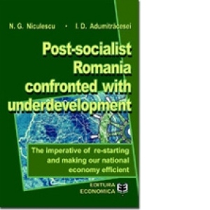 Post-socialist Romania confronted with underdevelopment