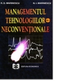 Managementul tehnologiilor neconventionale, Volumul I