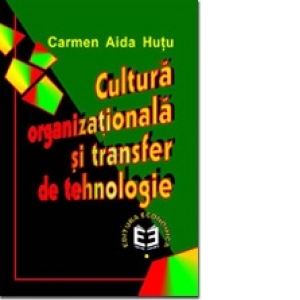Cultura organizationala si transfer de tehnologie