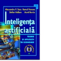 Inteligenta artificiala. Teorie si aplicatii in economie