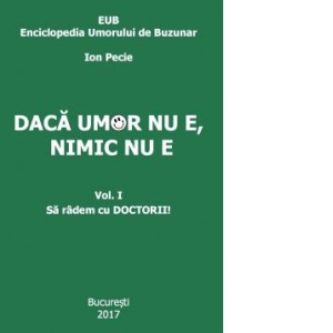 Enciclopedia Umorului de Buzunar. Sa radem cu Doctorii!  Vol.1