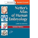 Netter s Atlas of Human Embryology: Updated Edition