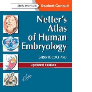 Netter s Atlas of Human Embryology: Updated Edition