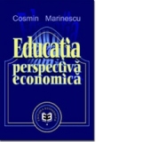 Educatia - perspectiva economica