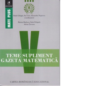 Teme supliment. Gazeta Matematica. Clasa a V-a Carte poza bestsellers.ro