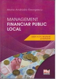 Management financiar public local. Editia a II-a, revazuta si adaugita