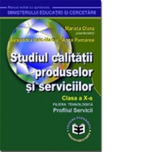 Studiul calitatii produselor si serviciilor. Manual pentru clasa a X-a
