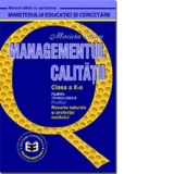 Managementul calitatii. Manual pentru clasa a X-a