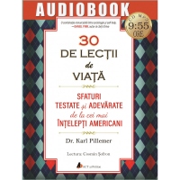 30 de lectii de viata. Sfaturi testate si adevarate de la cei mai intelepti americani (audiobook)