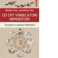 Cei opt vindecatori nemuritori. Tao pentru o sanatate infloritoare