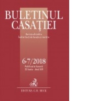 Buletinul Casatiei nr. 6-7/2018