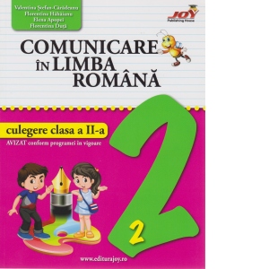 Comunicare in limba romana. Culegere clasa a II-a