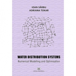 Water Distribution Systems. Numerical Modelling and Optimisation