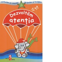 Dezvoltam atentia
