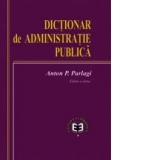 Dicţionar de administraţie publică. Ediţia a I ...