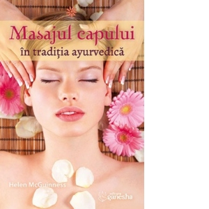 Masajul capului in traditia ayurvedica