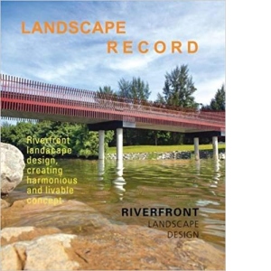 Landscape Record. Riverfront Landscape